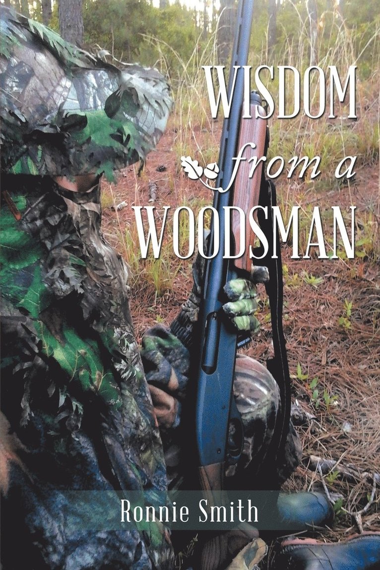 Wisdom from a Woodsman 1