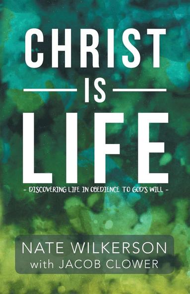 bokomslag Christ Is Life