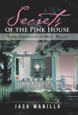 Secrets of the Pink House 1