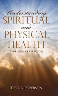 bokomslag Understanding Spiritual and Physical Health