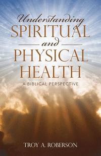 bokomslag Understanding Spiritual and Physical Health