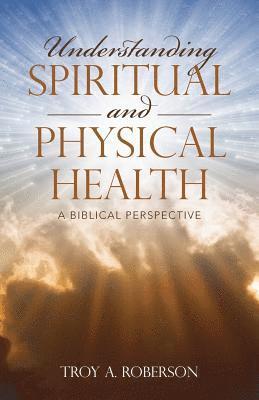 bokomslag Understanding Spiritual and Physical Health