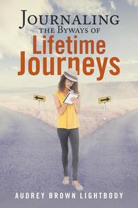 bokomslag Journaling the Byways of Lifetime Journeys