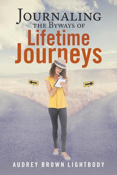 bokomslag Journaling the Byways of Lifetime Journeys