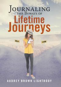 bokomslag Journaling the Byways of Lifetime Journeys