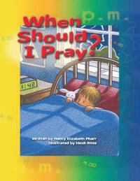 bokomslag When Should I Pray?