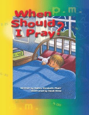When Should I Pray? 1