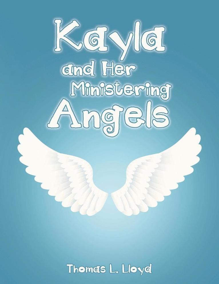 Kayla and Her Ministering Angels 1