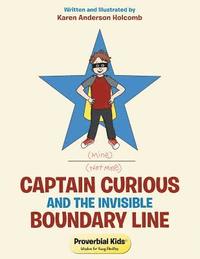 bokomslag Captain Curious and the Invisible Boundary Line