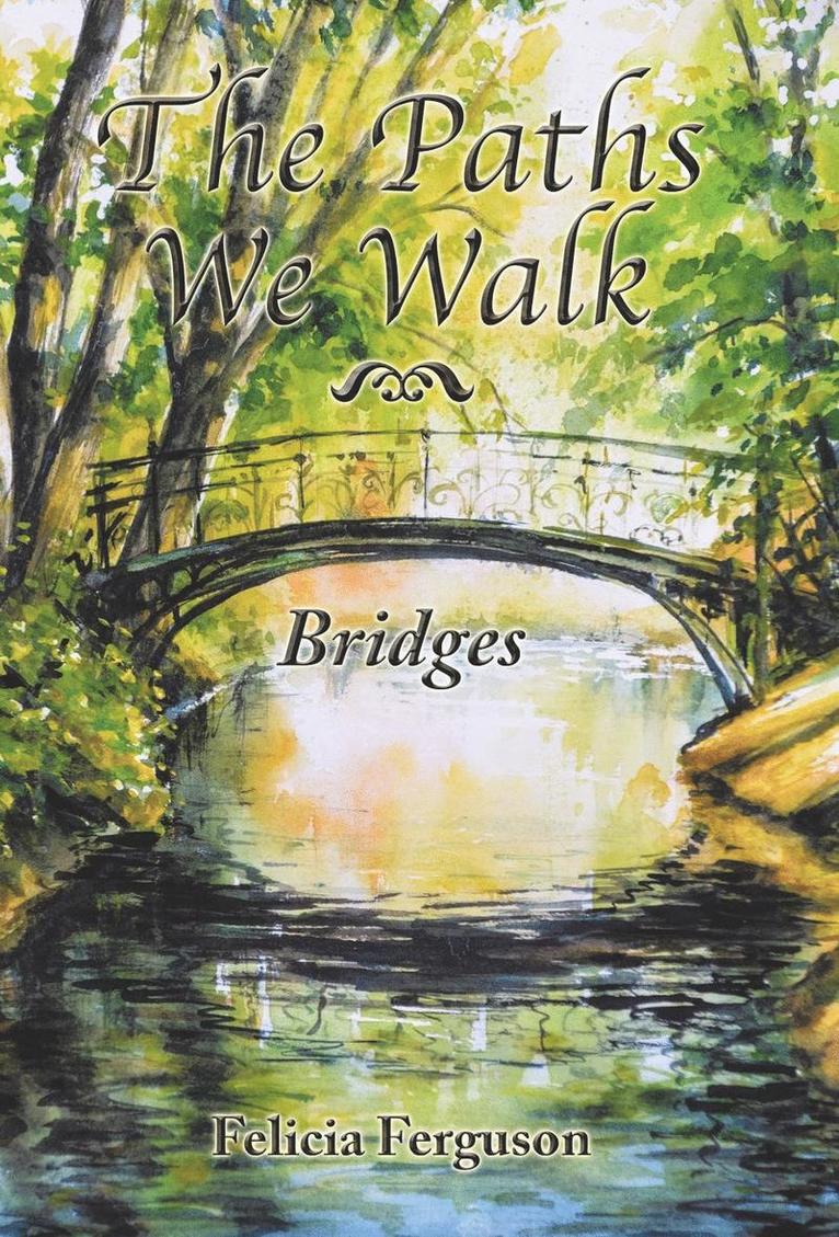 Paths We Walk 1