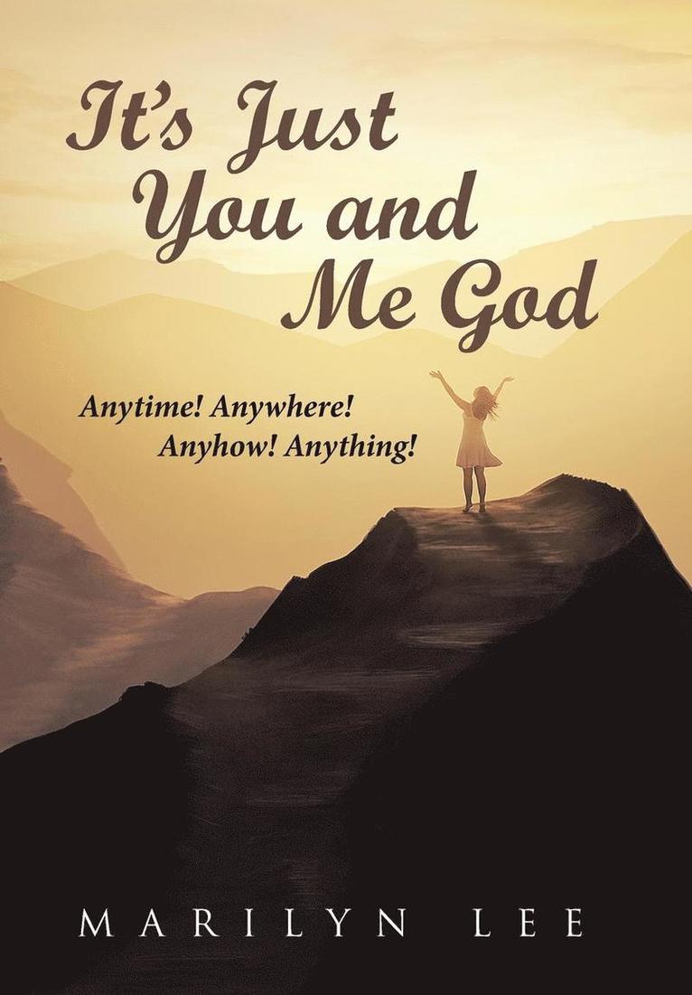 Marilyn Lee - It's Just You and Me God, Inbunden