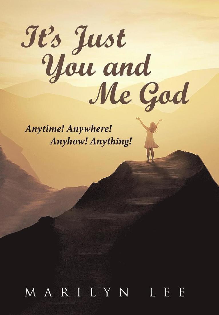 It's Just You and Me God 1