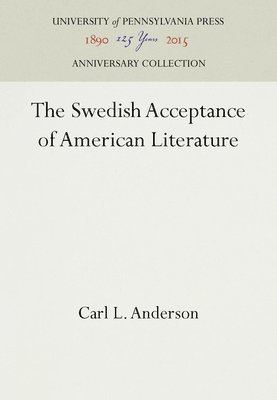 bokomslag Swedish Acceptance of American Literature