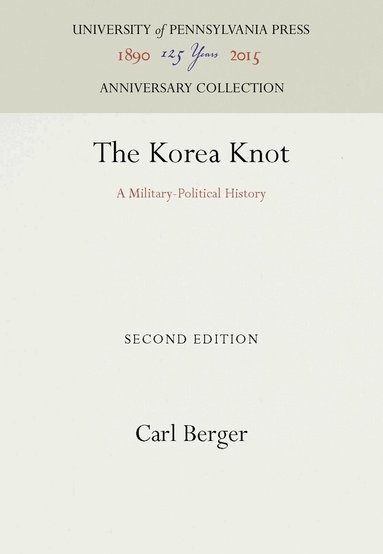 Carl Berger - Korea Knot, Inbunden
