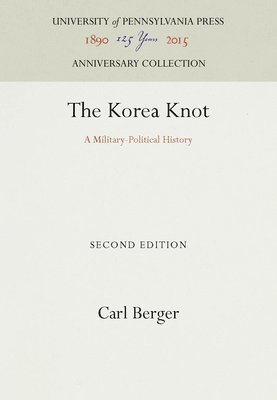 Carl Berger - Korea Knot, Inbunden