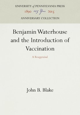 Benjamin Waterhouse and the Introduction of Vaccination 1