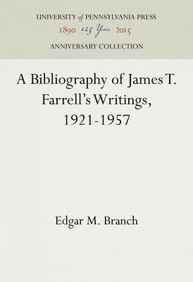 bokomslag A Bibliography of James T. Farrell's Writings, 1921-1957