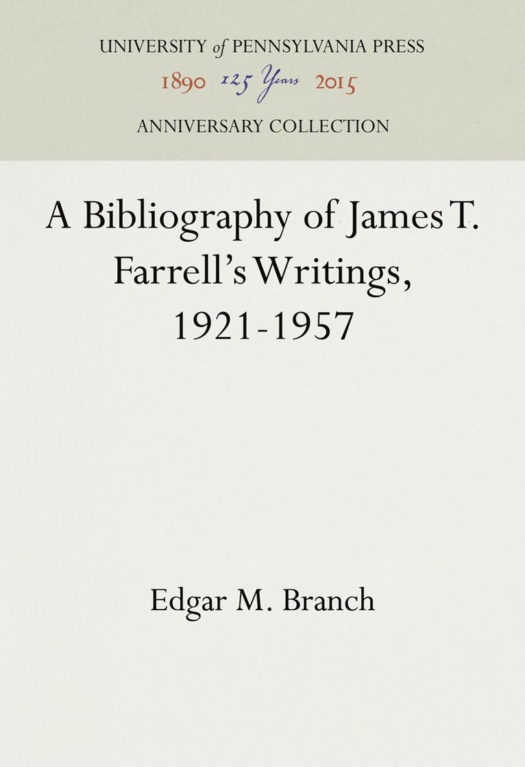 Bibliography of James T. Farrell's Writings, 1921-1957