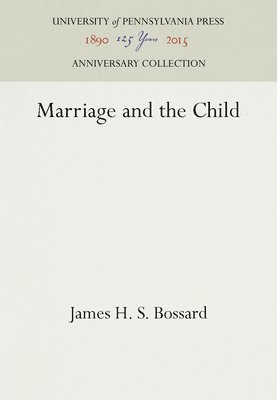 bokomslag Marriage and the Child