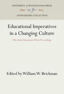 bokomslag Educational Imperatives in a Changing Culture