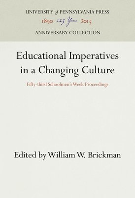 Educational Imperatives in a Changing Culture