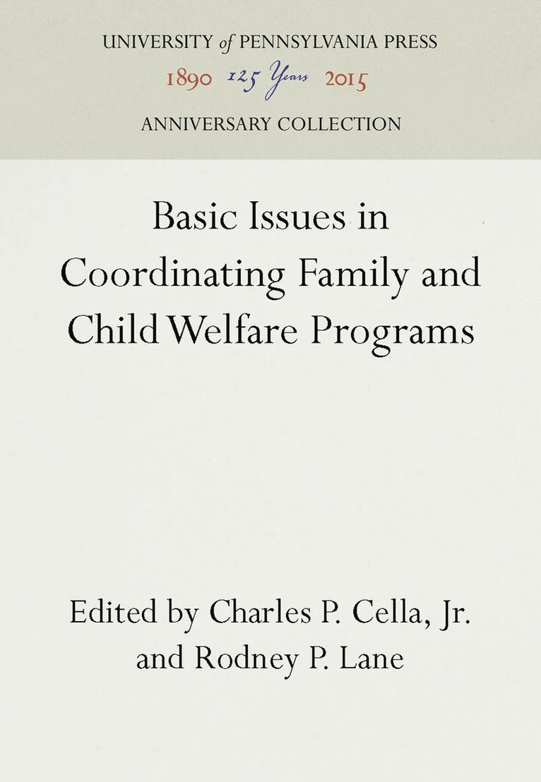 Basic Issues in Coordinating Family and Child Welfare Programs