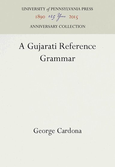 George Cardona - Gujarati Reference Grammar, Inbunden