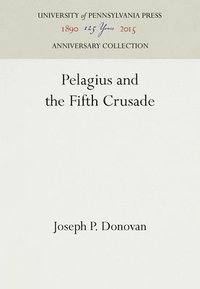 bokomslag Pelagius and the Fifth Crusade