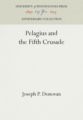 bokomslag Pelagius and the Fifth Crusade
