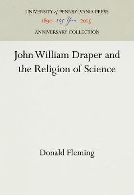 John William Draper and the Religion of Science