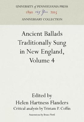 Ancient Ballads Traditionally Sung in New England, Volume 4 1