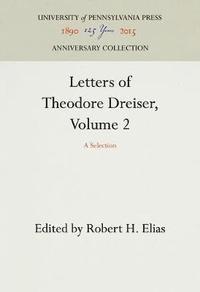 bokomslag Letters of Theodore Dreiser, Volume 2