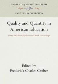 bokomslag Quality and Quantity in American Education
