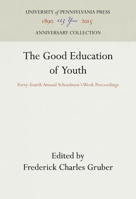 The Good Education of Youth 1