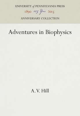 bokomslag Adventures in Biophysics