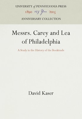 bokomslag Messrs. Carey and Lea of Philadelphia
