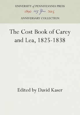 bokomslag The Cost Book of Carey and Lea, 1825-1838