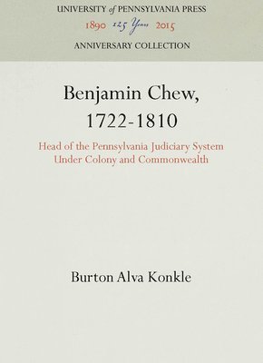 bokomslag Benjamin Chew, 1722-1810
