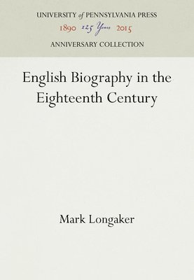 bokomslag English Biography in the Eighteenth Century