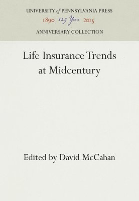 bokomslag Life Insurance Trends at Midcentury