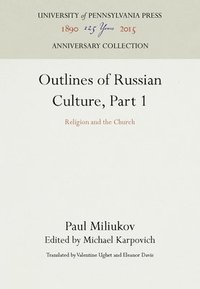 bokomslag Outlines of Russian Culture, Part 1