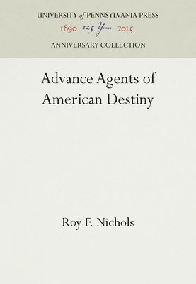 bokomslag Advance Agents of American Destiny