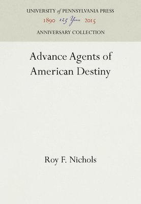 Advance Agents of American Destiny