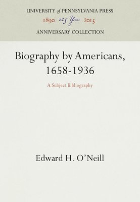 bokomslag Biography by Americans, 1658-1936