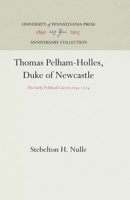 bokomslag Thomas Pelham-Holles, Duke of Newcastle