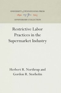 bokomslag Restrictive Labor Practices in the Supermarket Industry
