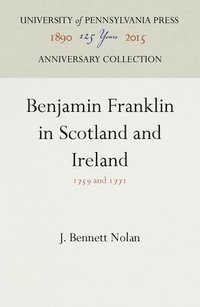 bokomslag Benjamin Franklin in Scotland and Ireland