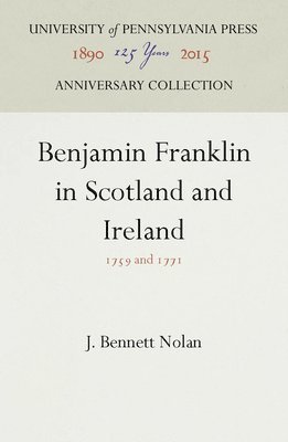 Benjamin Franklin in Scotland and Ireland 1