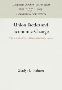 bokomslag Union Tactics and Economic Change