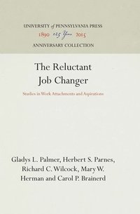 bokomslag The Reluctant Job Changer